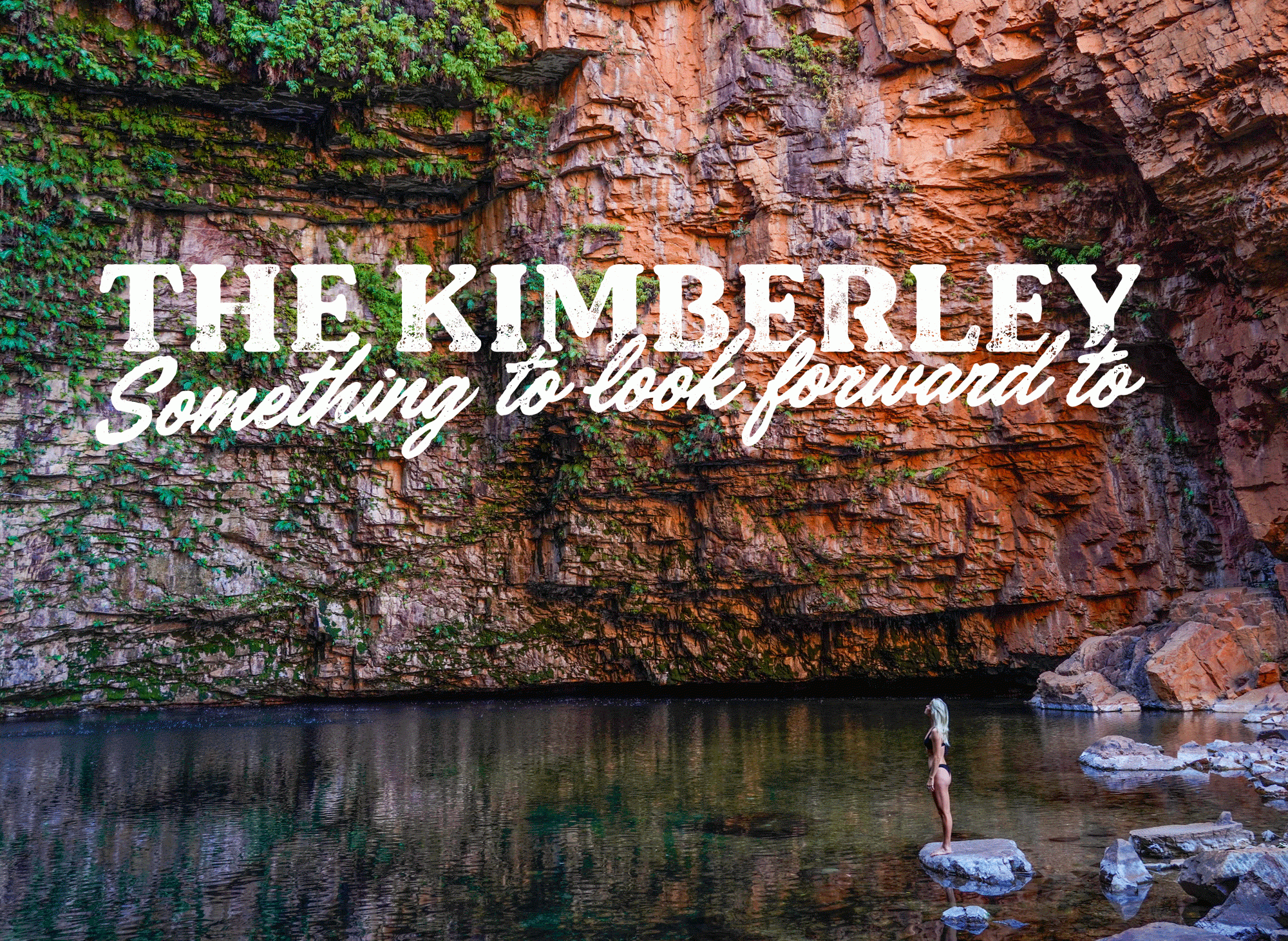 The-Kimberley-Something-to-look-forward-to
